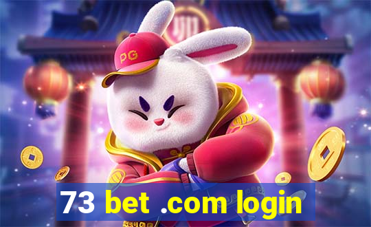 73 bet .com login